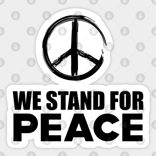 Peace - We stand for peace Sticker by KC Happy Shop